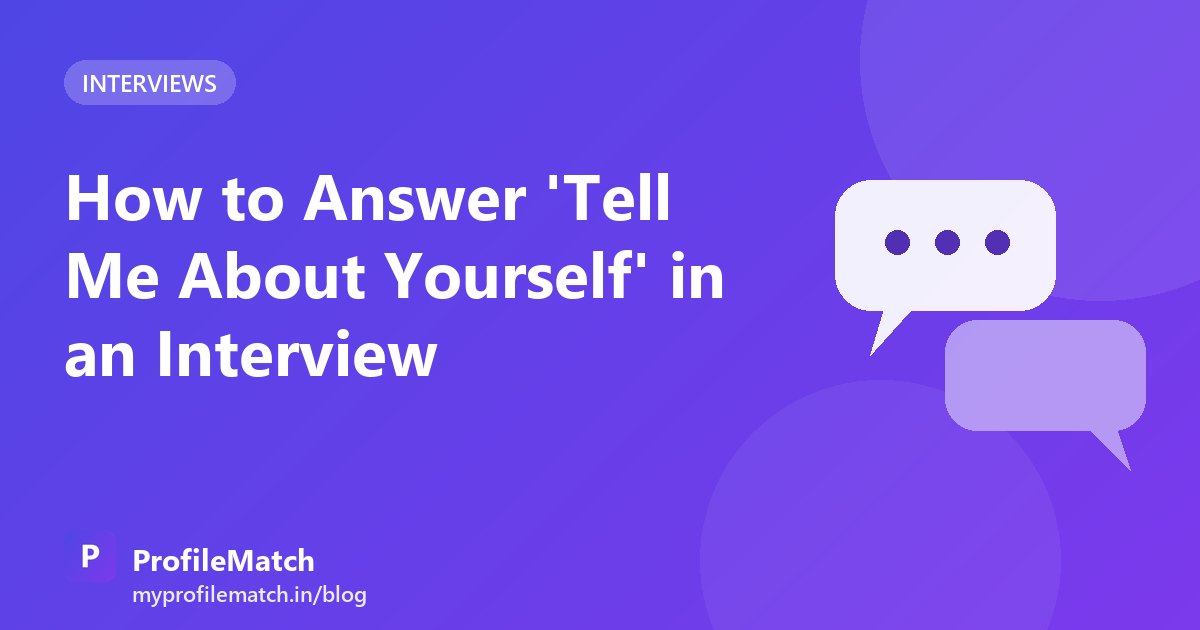 Cover illustration for the article: How to Answer 'Tell Me About Yourself' in an Interview