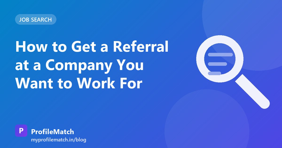 Cover illustration for the article: How to Get a Referral at a Company You Want to Work For