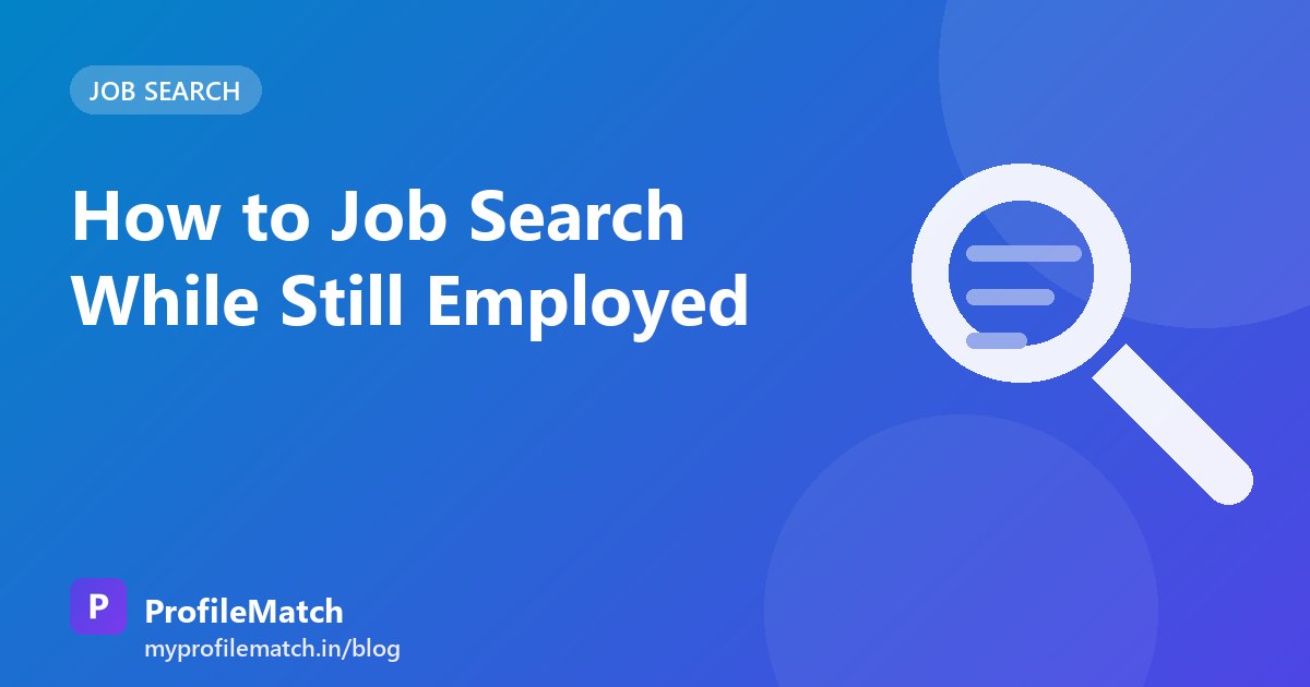 Cover illustration for the article: How to Job Search While Still Employed