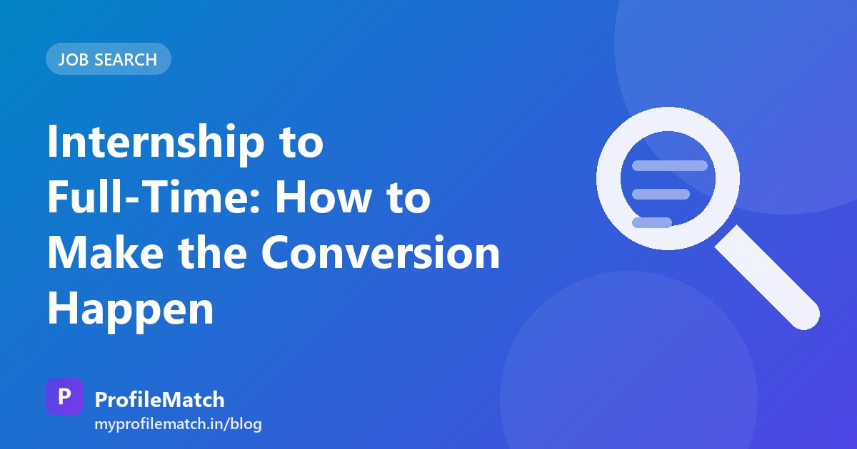 Cover illustration for the article: Internship to Full-Time: How to Make the Conversion Happen