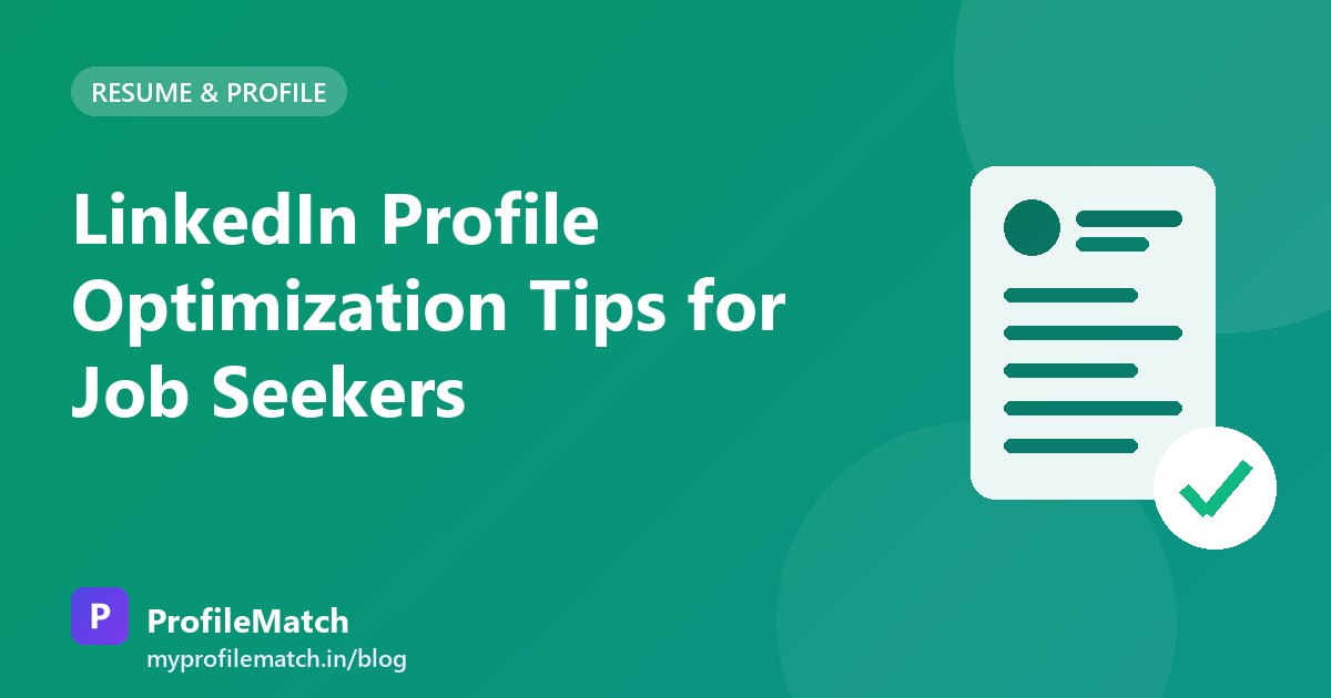 Cover illustration for the article: LinkedIn Profile Optimization Tips for Job Seekers