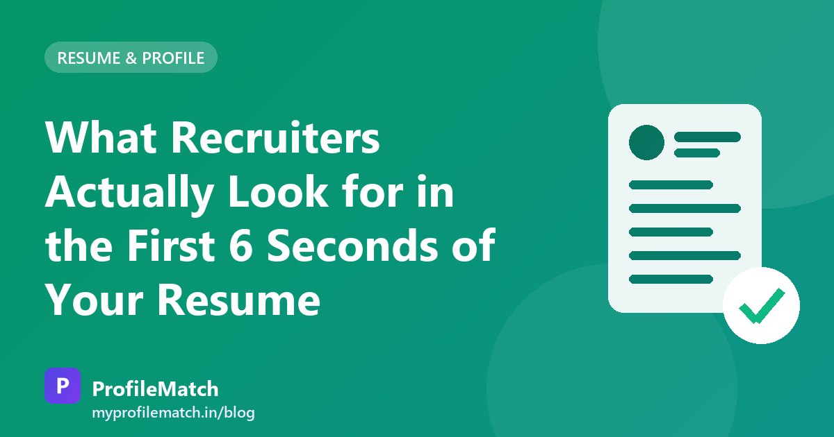 Cover illustration for the article: What Recruiters Actually Look for in the First 6 Seconds of Your Resume